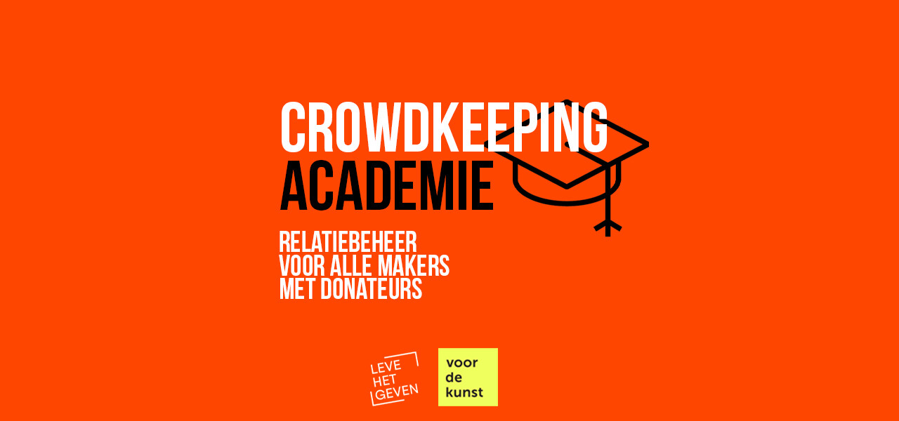 Vandaag lanceren we de Crowdkeeping Academie: Relatiebeheer voor makers